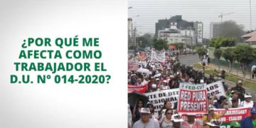 ¿Por qué me afecta como trabajador el D.U. N° 014-2020?