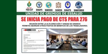 UNIDAD DE GREMIOS DE ESSALUD – SE INICIA PAGO DE CTS PARA 276