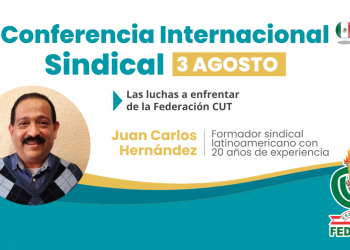 CONFERENCIA INTERNACIONAL SINDICAL – LAS LUCHAS A ENFRENTAR DE LA FEDERACIÓN CUT
