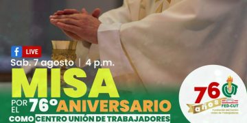 MISA POR EL 76° ANIVERSARIO COMO CENTRO UNIÓN DE TRABAJADORES